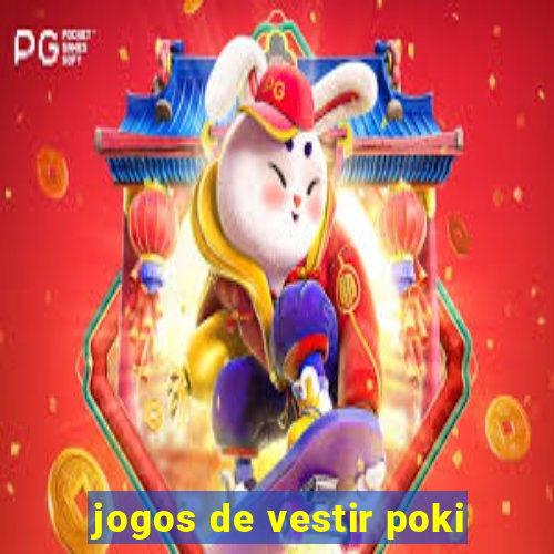 jogos de vestir poki